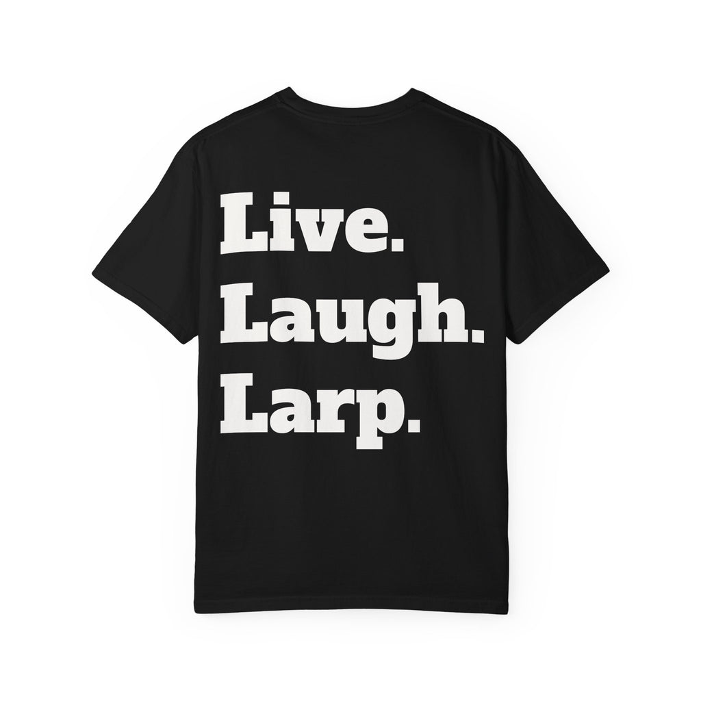 Live. Laugh. Larp. T-Shirt